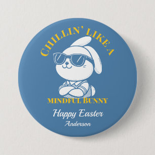 Chillin' Like a Mindful Bunny Personalized Easter 3 Inch Round Button