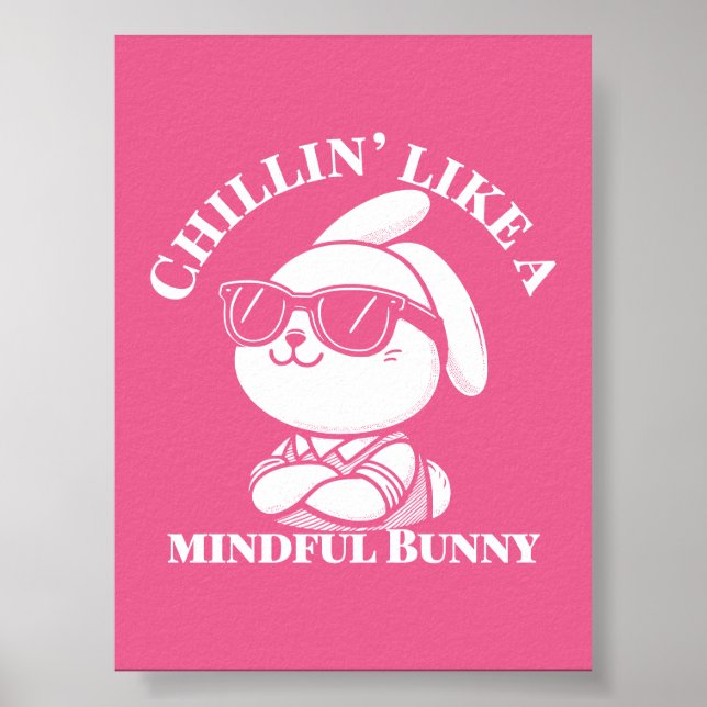  Chillin’ Like a Mindful Bunny – Pink Poster (Front)