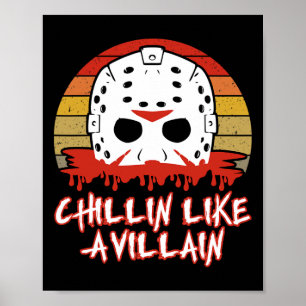 Chillin Like A Villain Horror Movie Fan  Poster
