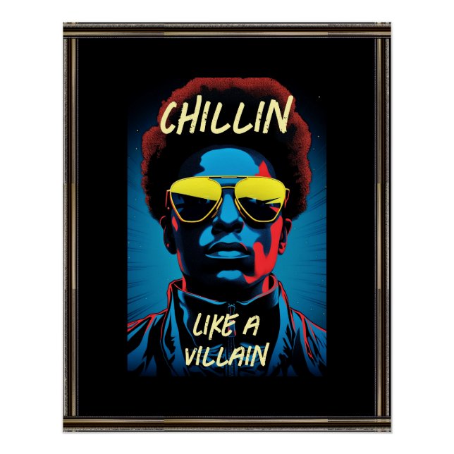 Chillin Like a Villain Poster (Front)