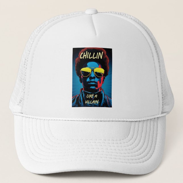 Chillin Like a Villain Trucker Hat (Front)