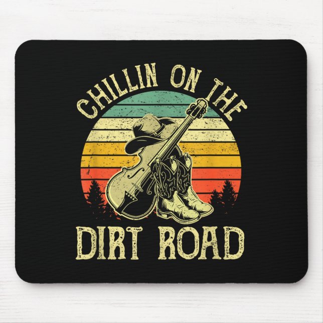 Chillin On The Dirt Road Western Life Rodeo Countr Mouse Pad (Front)