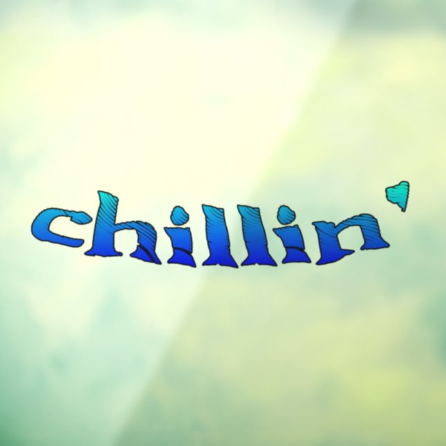 Chillin see through window cling back stick (Sheet 3)