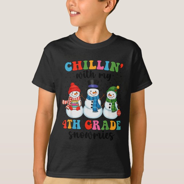 Chillin With My 4th Grade Snowmies Christmas Teach T-Shirt (Front)
