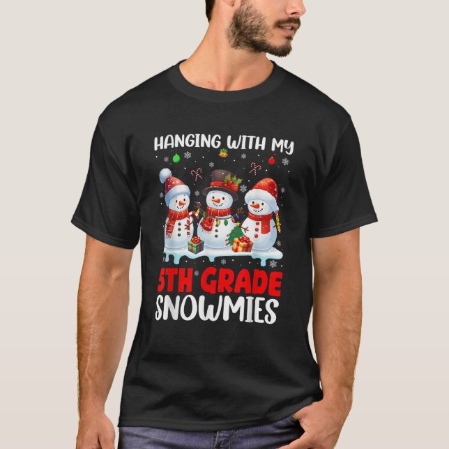 Chillin With My 5th Grade Snowmies Xmas Teacher St T-Shirt (Front)