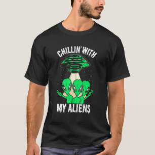 Chillin' With My Aliens Funny Halloween Extraterre T-Shirt
