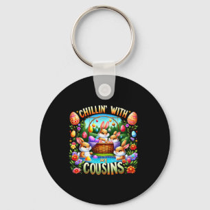 Chillin' With My Cousin Easter Day Egg Hunt Happy Keychain