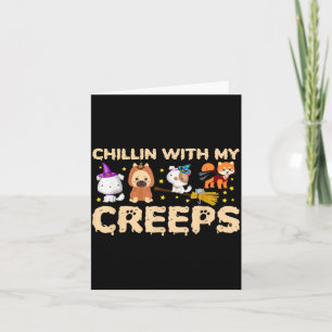 Chillin With My Creeps Dogs In Halloween Costume Card