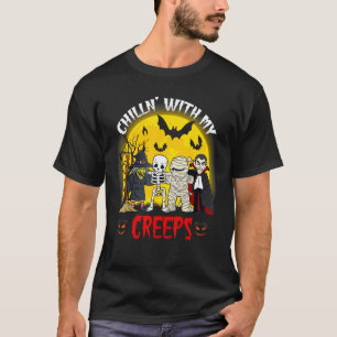Chillin With My Creeps Scary Monsters Family Hallo T-Shirt