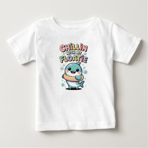 Chillin’ with My Floatie   Shark Baby T-Shirt