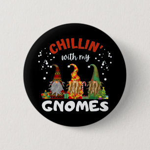 Chillin With My Gnomes Christmas 2 Inch Round Button