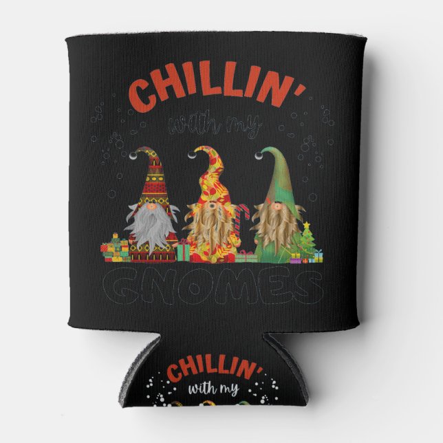 Chillin With My Gnomes Christmas Can Cooler (Front)