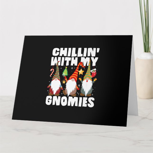 Chillin With My Gnomies Funny Gnome Christmas Pama Card (Front)
