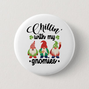 Chillin' With My Gnomies Funny St Patrick's Day 2 Inch Round Button