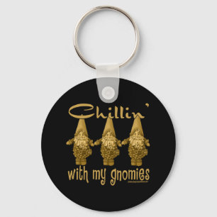 Chillin' with my Gnomies! Keychain
