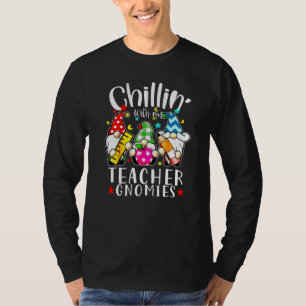 Chillin With My Gnomies Teacher Gnome Christmas Pa T-Shirt