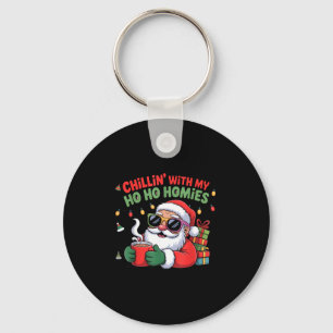 Chillin With My Ho Ho Homies Funny Santa Christmas Keychain