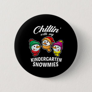 Chillin' With My Kindergarten Snowmies 2 Inch Round Button
