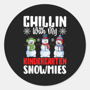 Chillin With My Kindergarten Snowmies Funny Kinder Classic Round Sticker