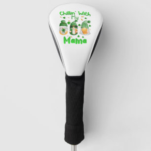 Chillin With My Mama Green Gnomes St Patrick Day Golf Head Cover