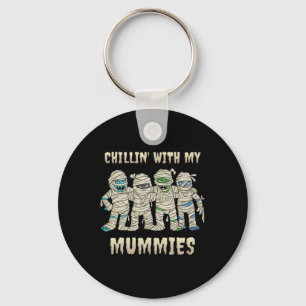 Chillin With My Mummies Halloween Boys Kids Fun Keychain