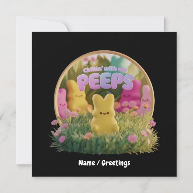 Chillin' With My Peeps Cute Easter Theme Funny  Invitation (Front)