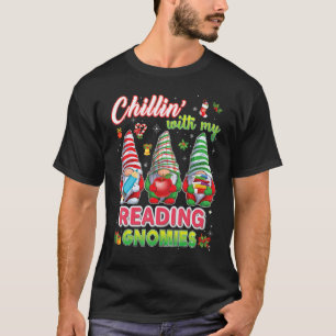 Chillin With My Reading Gnomies Teacher Christmas  T-Shirt