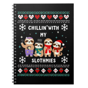 Chillin With My Slothmies Funny Sloth Ugly Christm Notebook