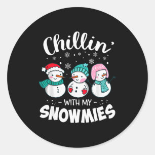 Chillin With My Snowmie Women Christmas Snowman Te Classic Round Sticker