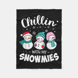 Chillin With My Snowmie Women Christmas Snowman Te Fleece Blanket