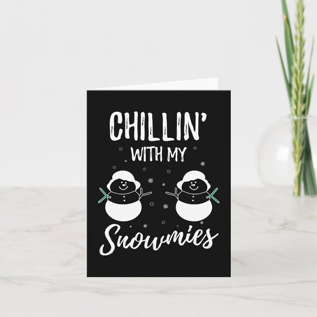 Chillin With My Snowmies Card (Creator Uploaded)
