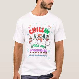 Chillin With My Snowmies -Cute Snowman Christmas  T-Shirt
