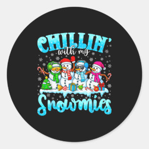 Chillin’ With My Snowmies Funny Christmas Snowman  Classic Round Sticker