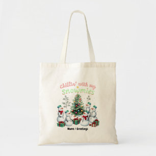 Chillin' with My Snowmies Funny Christmas Snowman Tote Bag