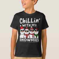 Chillin' With My Snowmies Funny Snowman Christmas