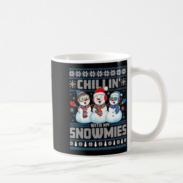 Chillin' With My Snowmies Funny Xmas Snowman Chris Coffee Mug (Right)
