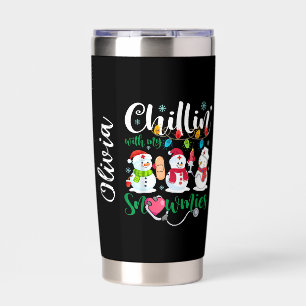 Chillin’ with My Snowmies Insulated Tumbler