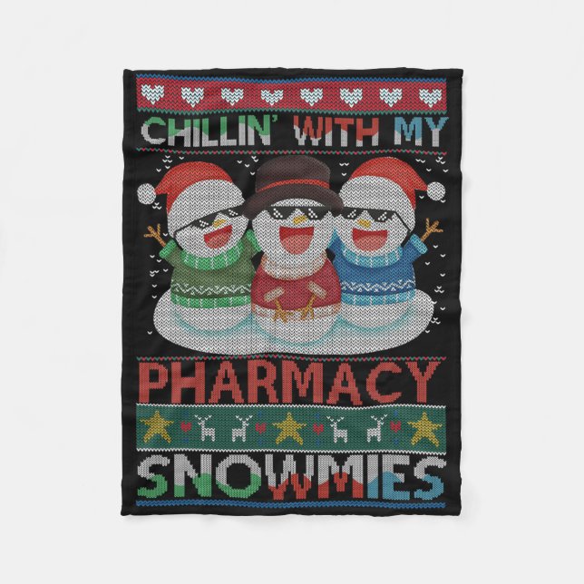 Chillin' With My Snowmies Pharmacy Pharmacy Tech C Fleece Blanket (Front)