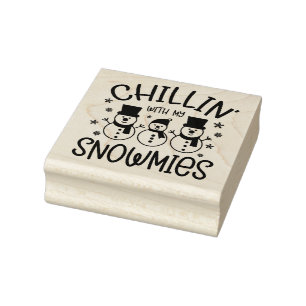 Chillin with My Snowmies Rubber Stamp