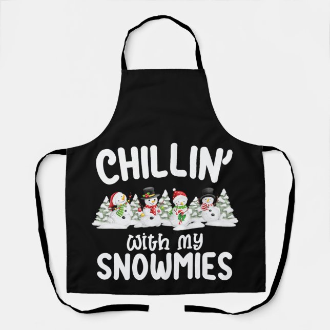 Chillin With My Snowmies Snowman Christmas Apron (Front)