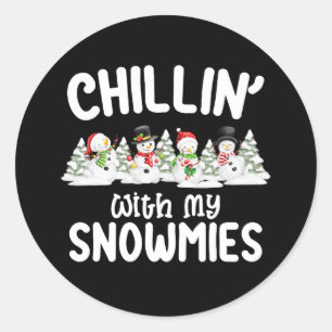Chillin With My Snowmies Snowman Christmas Classic Round Sticker