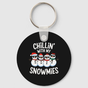 Chillin With My Snowmies Snowman Christmas Keychain