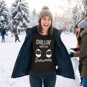 Chillin With My Snowmies T-Shirt