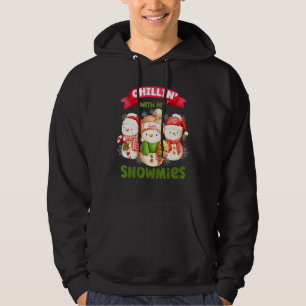 Chillin' With My Snowmies Three Snowman Christmas  Hoodie