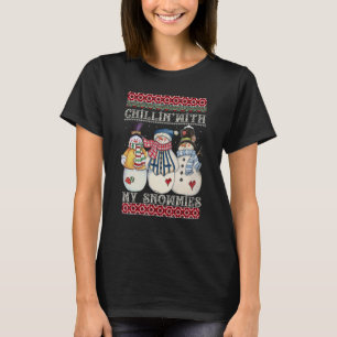 Chillin' With My Snowmies Ugly Christmas Snowman 9 T-Shirt