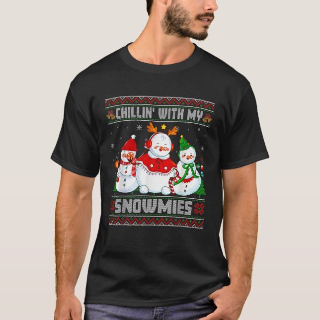 Chillin With My Snowmies Ugly Christmas Sweater Me (Front)