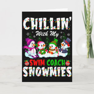 Chillin With My Swim Coach Snowmies Xmas Swimmer Card