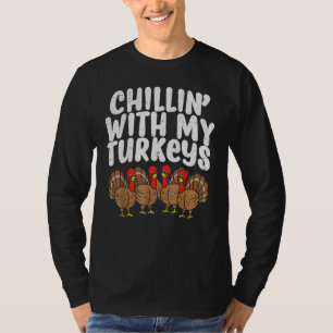 Chillin With My Turkeys Thanksgiving Family Boys K T-Shirt