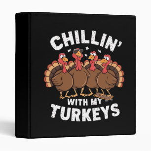 Chillin With My Turkeys Thanksgiving Family Gift Binder