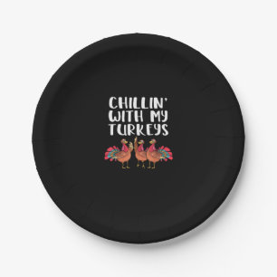 Chillin' With My Turkeys Thanksgiving Season Famil Paper Plate